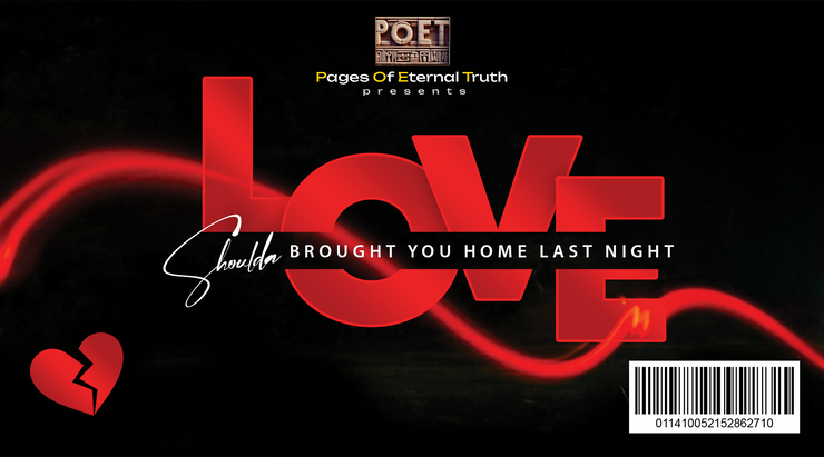 Love Shoulda Brought You Home Last Night Show Ticket